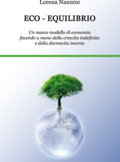 Eco – equilibrio. Un nuovo modello di economia…