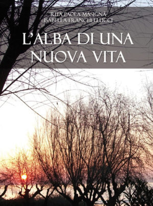 L’alba di una nuova vita