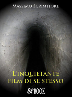 L’Inquietante Film di se stesso