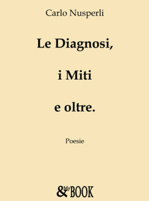 Le Diagnosi, i Miti e Oltre