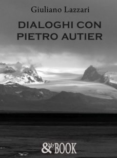 Dialoghi con Pietro Autier