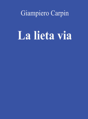 La Lieta Via