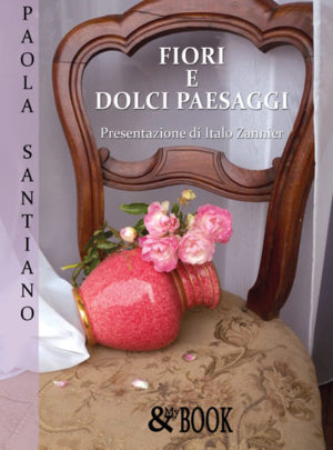 Fiori e Dolci Paesaggi