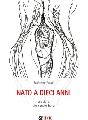 Nato a 10 anni. Una storia che è anche Storia