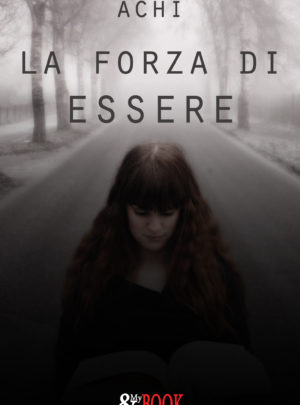 La forza di Essere