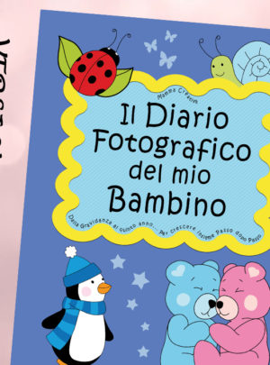 Il Diario fotografico del mio Bambino. Dalla gravidanza al quinto anno… (Neutral)