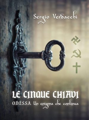 Le cinque chiavi. ODESSA. Un enigma che continua